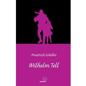 Willhelm Tell Friedrich Schiller