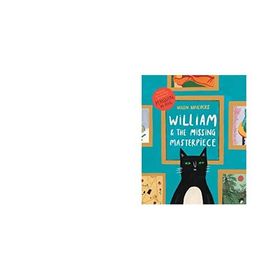 William And The Missing Masterpiece - Helen Hancocks