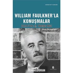William Faulkner’la Konuşmalar - M. Thomas İnge