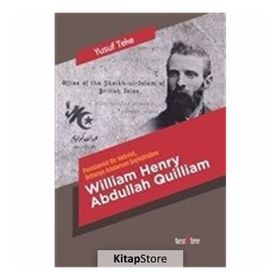 William Henry Abdullah Quilliam - Yusuf Teke