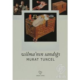 WİLMA'NIN SANDIĞI - MURAT TUNCEL