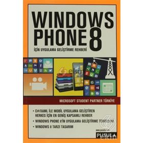 Windows Phone 8 İçin Uygulama Geliştirme Rehberi - Microsoft Student Partner Türkiye