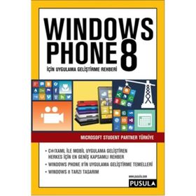 Windows Phone 8 İçin Uygulama Geliştirme Rehberi - Microsoft Student Partner Türkiye