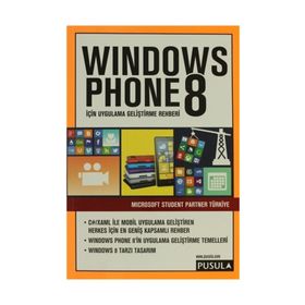 Windows Phone 8 İçin Uygulama Geliştirme Rehberi - Microsoft Student Partner Türkiye