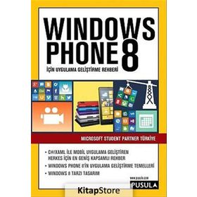 Windows Phone 8 İçin Uygulama Geliştirme Rehberi - Microsoft Student Partner Türkiye