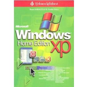 WINDOWS XP HOME EDITION - İHSAN KARAGÜLLE; ZEYDIN PALA