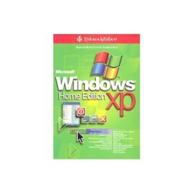 WINDOWS XP HOME EDITION - İHSAN KARAGÜLLE; ZEYDIN PALA
