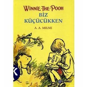 WINNIE THE POOH - BIZ KÜÇÜCÜKKEN (CILTLI) - ALAN ALEXANDER MILNE
