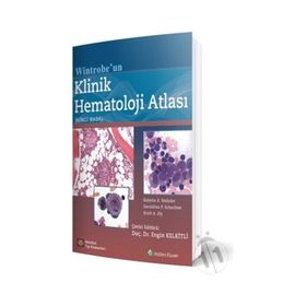 Wintrobe’un Klinik Hematoloji Atlası - Douglas C. Tkachuk Jan V. Hirscmann