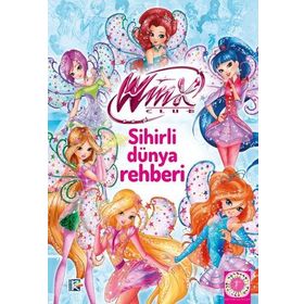 Winx Club - Sihirli Dünya Rehberi - Kolektif