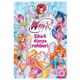 Winx Club - Sihirli Dünya Rehberi - Kolektif