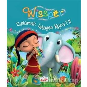 Wıssper Zıplamak İsteyen Koca Fil - Neudert Petersen