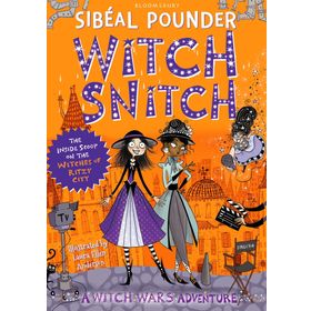 Witch Snitch: The Inside Scoop on the Witches of Ritzy City - Sibéal Pounder