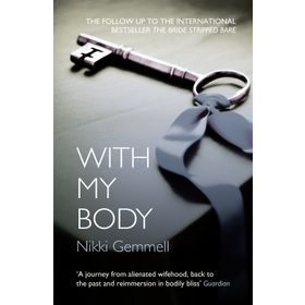 WITH MY BODY - NIKKI GEMMELL