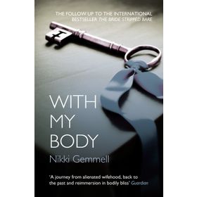 WITH MY BODY - NIKKI GEMMELL