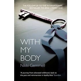 WITH MY BODY - NIKKI GEMMELL