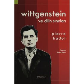 Wittgenstein ve Dilin Sınırları - Pierre Hadot
