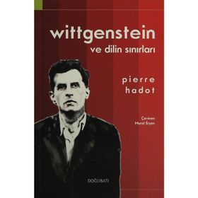 Wittgenstein ve Dilin Sınırları - Pierre Hadot