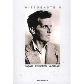 Wittgenstein Yaşamı, Felsefesi, Yapıtları - Ömer Naci Soykan