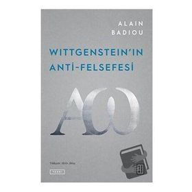 Wittgensteinın Anti Felsefesi Alain Badiou