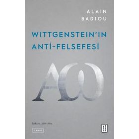 Wittgensteinın Anti Felsefesi Alain Badiou
