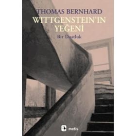WİTTGENSTEİN'IN YEĞENİ - THOMAS BERNHARD