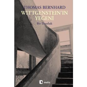 WİTTGENSTEİN'IN YEĞENİ - THOMAS BERNHARD