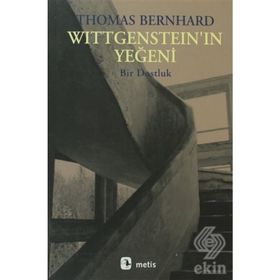 WİTTGENSTEİN'IN YEĞENİ - THOMAS BERNHARD