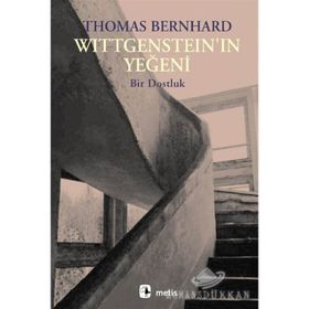 WİTTGENSTEİN'IN YEĞENİ - THOMAS BERNHARD
