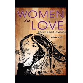 Women in Love - David Herbert Lawrence