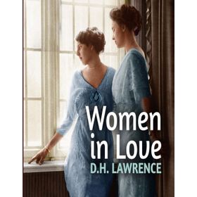 Women in Love - David Herbert Lawrence