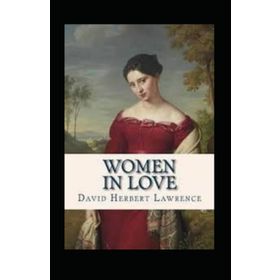 Women in Love - David Herbert Lawrence