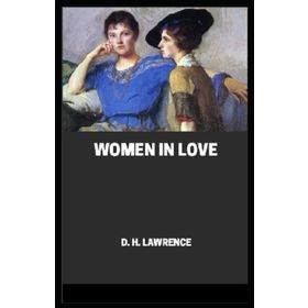 Women in Love - David Herbert Lawrence