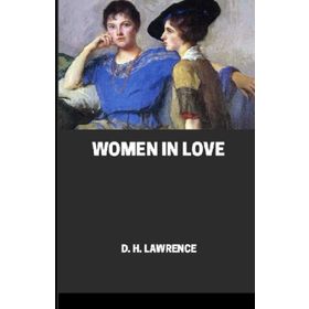 Women in Love - David Herbert Lawrence