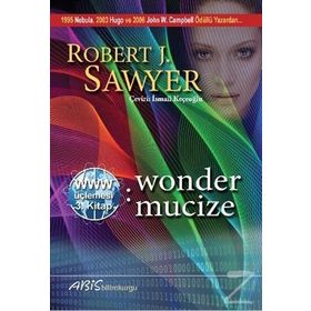 Wonder Mucize - Robert J. Sawyer