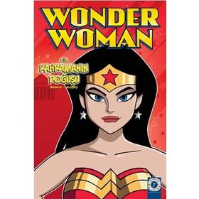 Wonder Woman-Bir Kahramanın Doğuşu-Artemis Yayınları