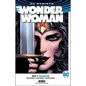 Wonder Woman Cilt 1: Yalanlar - Greg Rucka