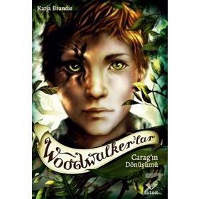 Woodwalker'lar - Carag'ın Dönüşümü