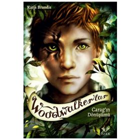 Woodwalker'lar - Carag'ın Dönüşümü