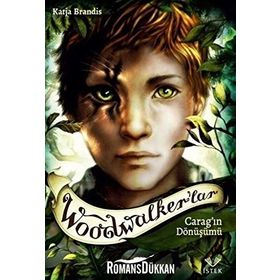 Woodwalker'lar - Carag'ın Dönüşümü
