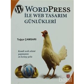 WORD PRESS ILE WEB TASARIM GÜNLÜKLERİ KENDI WEB SITENI YAPMANIN EN KOLAY YOLU - TUĞÇE ÇAMSARI