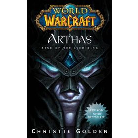 World of Warcraft: Arthas: Rise of the Lich King