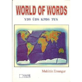 World Of Words YDS ÜDS KPDS TUS - Muhittin Ersungur