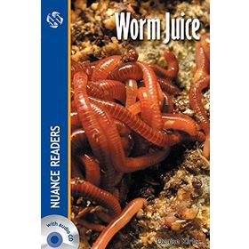 WORM JUICE NUANCE READERS LEVEL 2 - DENISE KIRBY