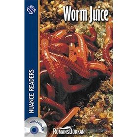 WORM JUICE NUANCE READERS LEVEL 2 - DENISE KIRBY