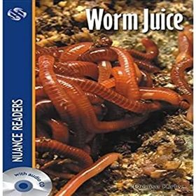 WORM JUICE NUANCE READERS LEVEL 2 - DENISE KIRBY