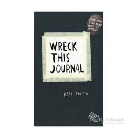 Wreck This Journal: To Create is to Destroy - Keri Smith
