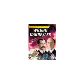 Wright Kardeşler - Dünyayı Değiştiren Muhteşem İnsanlar - Kollektif