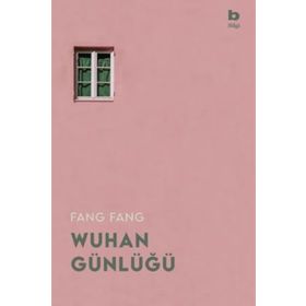 Wuhan Günlüğü-Fang Fang