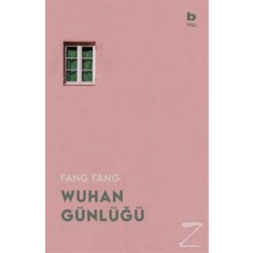 Wuhan Günlüğü-Fang Fang